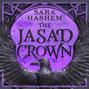 The Jasad Crown by Sara Hashem