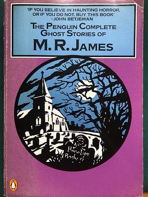 The Penguin Complete Ghost Stories of M.R. James by M.R. James