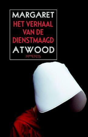 Het verhaal van de dienstmaagd by Margaret Atwood