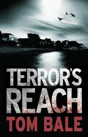 Terror's Reach by Tom Bale