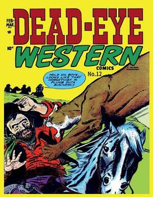 Dead-Eye Western Comics #12 by Hillman Publication
