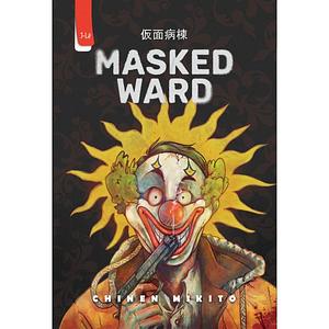 Masked Ward by Chinen Mikito