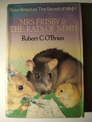 Mrs. Frisby and the Rats of NIMH by Robert C. O'Brien