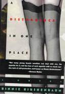 A Disturbance in One Place: A Novel by Binnie Kirshenbaum, Binnie Kirshenbaum