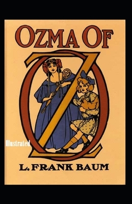 Ozma of Oz Illustrated by L. Frank Baum