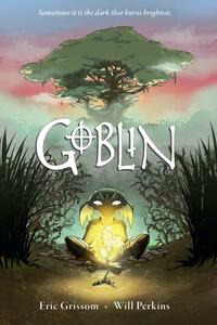 Goblin by Will Perkins, Eric Grissom