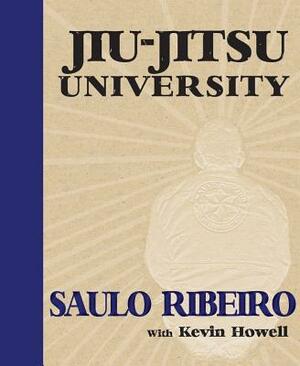 Jiu-Jitsu University by Saulo Ribeiro