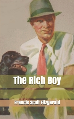 The Rich Boy by F. Scott Fitzgerald