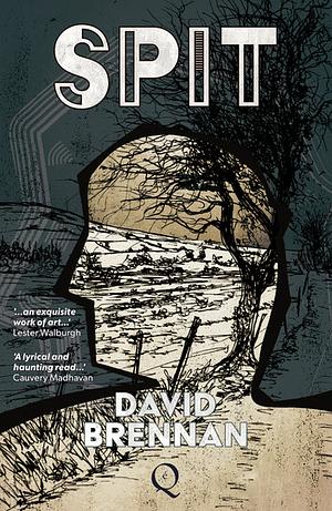 Spit by David Brennan