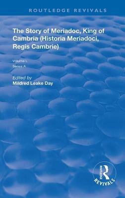 The Story of Meriadoc, King of Cambria by Mildred Leake Day