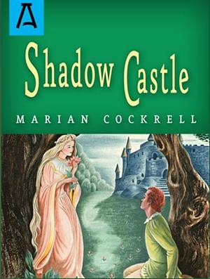 Shadow Castle by Marian Cockrell
