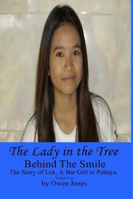 The Lady in The Tree: The Story of Lek, a Bar Girl in Pattaya by Owen Ceri Jones