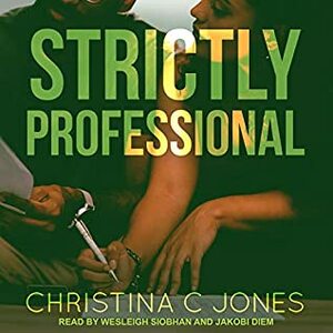 Strictly Professional by Christina C. Jones