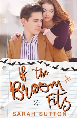 If the Broom Fits: A Halloween Romance by Sarah Sutton