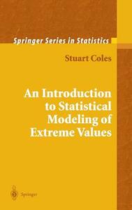 An Introduction to Statistical Modeling of Extreme Values by Stuart Coles