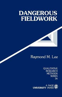 Dangerous Fieldwork by Raymond M. Lee