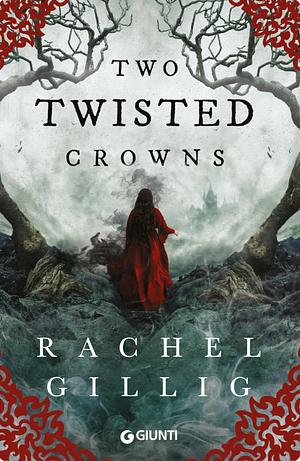 Two Twisted Crowns by Rachel Gillig