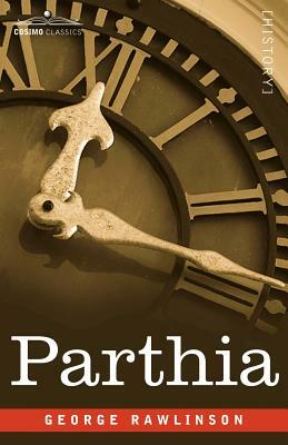 Parthia by George Rawlinson