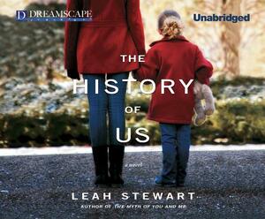 The History of Us by Leah Stewart