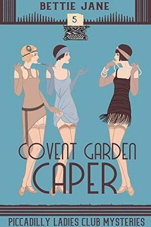 Covent Garden Caper by Bettie Jane