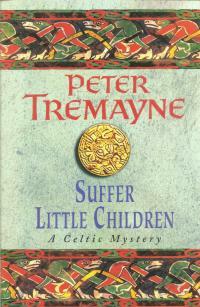 Suffer Little Children by Peter Tremayne