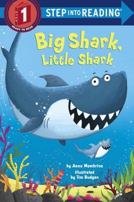 Big Shark, Little Shark by Anna Membrino