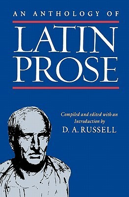 An Anthology of Latin Prose by D.A. Russell
