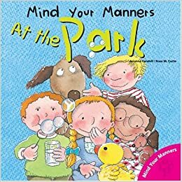 Mind Your Manners: At the Park by Arianna Candell