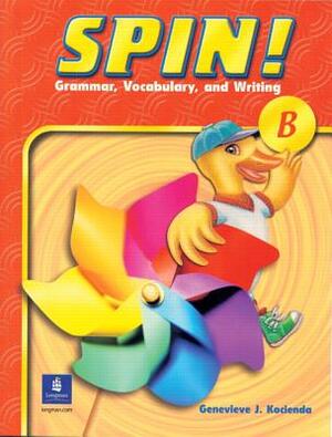 Spin!, Level B by Diane Pinkley, Genevieve Kocienda