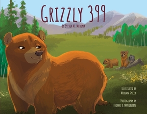 Grizzly 399 - Paperback: Environmental Heroes Series by Sylvia M. Medina