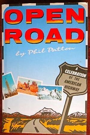 Open Road: A Celebration of the American Highway by Phil Patton