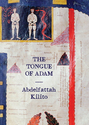 The Tongue of Adam by Abdelfattah Kilito, Marina Warner, Robyn Creswell