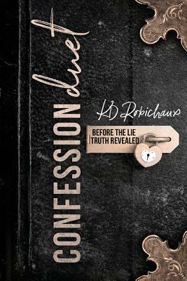 Confession Duet: Boxed Set by K. D. Robichaux