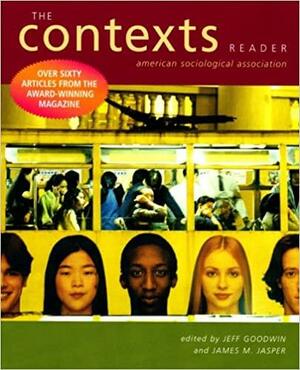 Contexts: The Reader by James M. Jasper