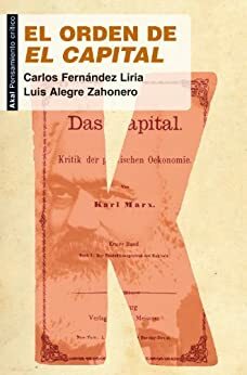 El orden de 'El Capital' by Carlos Fernández Liria, Luis Alegre Zahonero