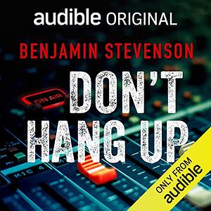 Don't Hang Up by Benjamin Stevenson