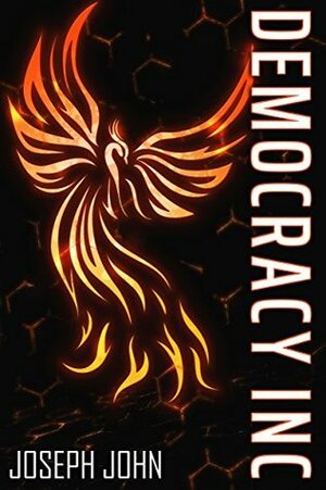 Democracy Inc by Joseph John