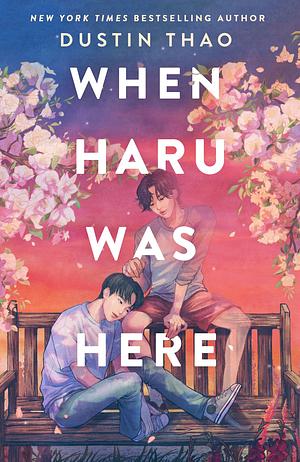 When Haru Was Here by Dustin Thao