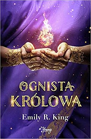 Ognista królowa by Emily R. King