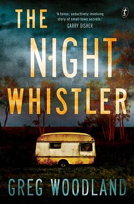 The Night Whistler by Greg Woodland
