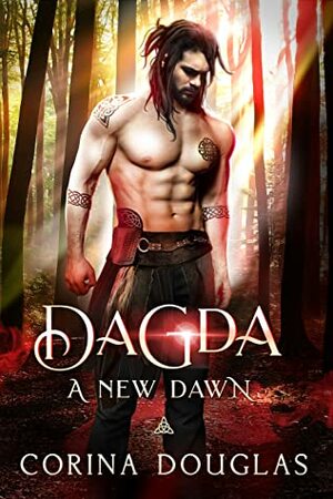 Dagda: A New Dawn by Corina Douglas