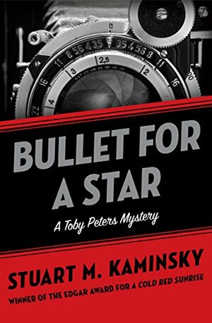 Bullet for a Star by Stuart M. Kaminsky