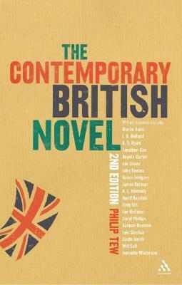 The Contemporary British Novel by Philip Tew