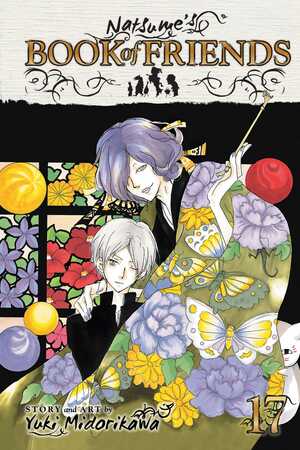 Natsume's Book of Friends, Vol. 17 by Yuki Midorikawa