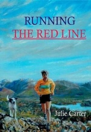 Running the Red Line by Julie Carter, Cathy Woodhead, Vincent Booth