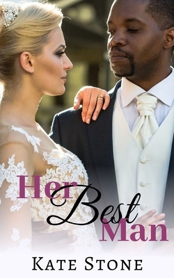 Her Best Man by Kate Stone