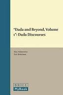 Dada and Beyond: Dada discourses by Elza Adamowicz, Eric Robertson