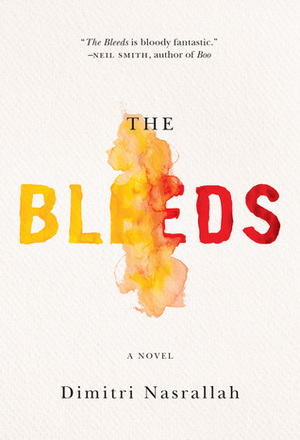 The Bleeds by Dimitri Nasrallah