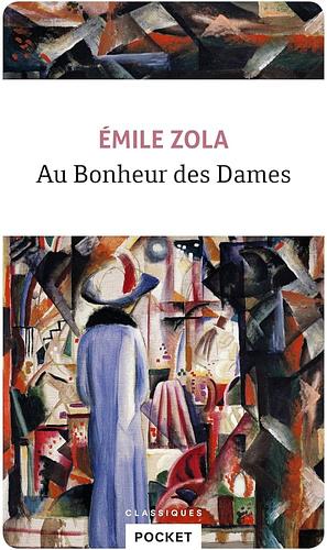 Au Bonheur des dames by Émile Zola