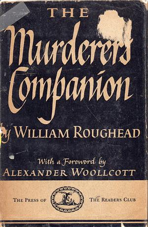 The Murderer's Companion by William Roughead